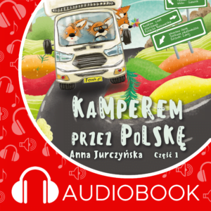 Kamperem przez Polskę część 1 – audiobook1