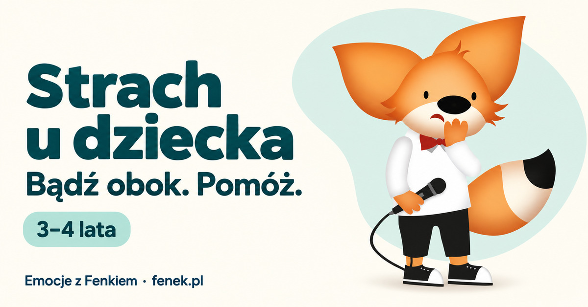 Strach u dziecka. Bądź obok. Pomóż. Fenek w stroju do występu, wskazówki dla rodziców dzieci 3–4-letnich.