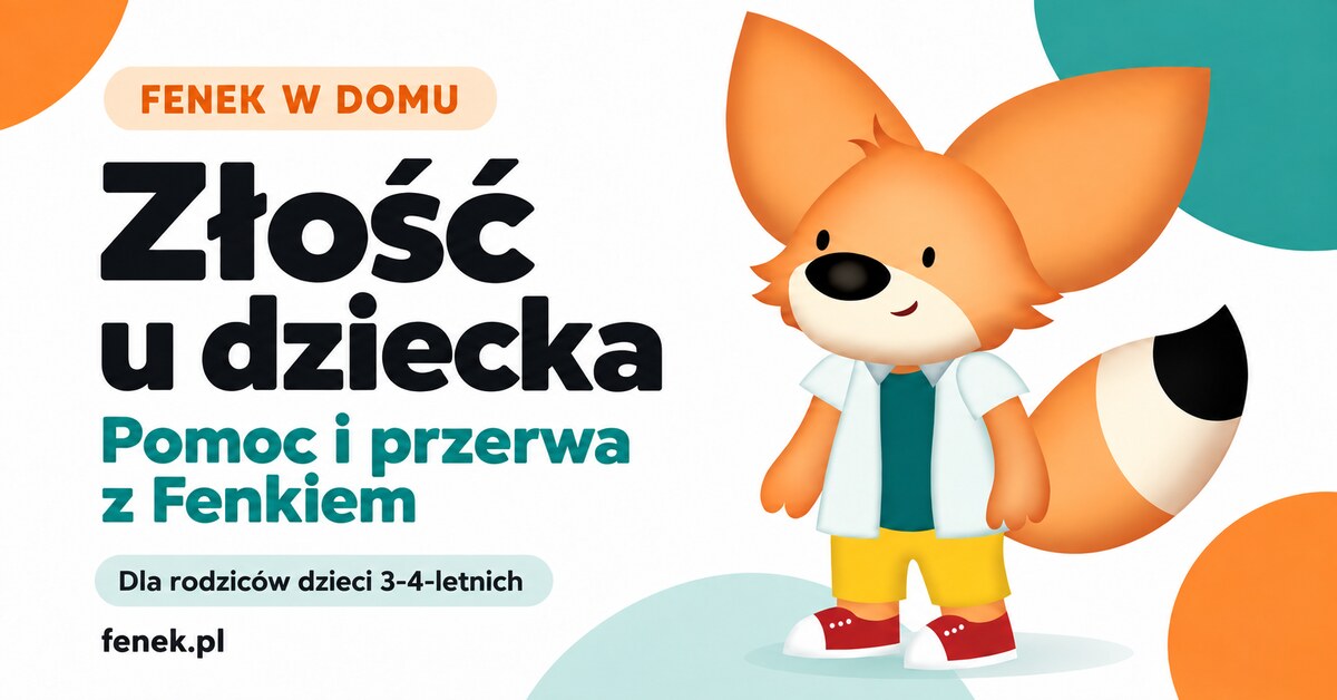 Fenek i napis: Złość u dziecka. Pomoc i przerwa z Fenkiem.